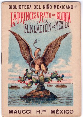 "La Princesa rayo de gloria, ó, la fundación de México", cover