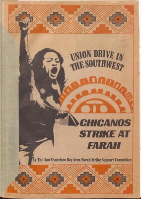 "Union Drive in the Southwest: Chicanos Strike at Farah"