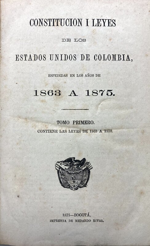 "Constitucion I Leyes de los Estados Unidos de Colombia", portada