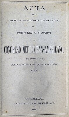 "Acta de la Segunda Sesión Trianual de la Comisión Ejecutiva Internacional del Congreso Medico Pan-Americano," pagina del titulo