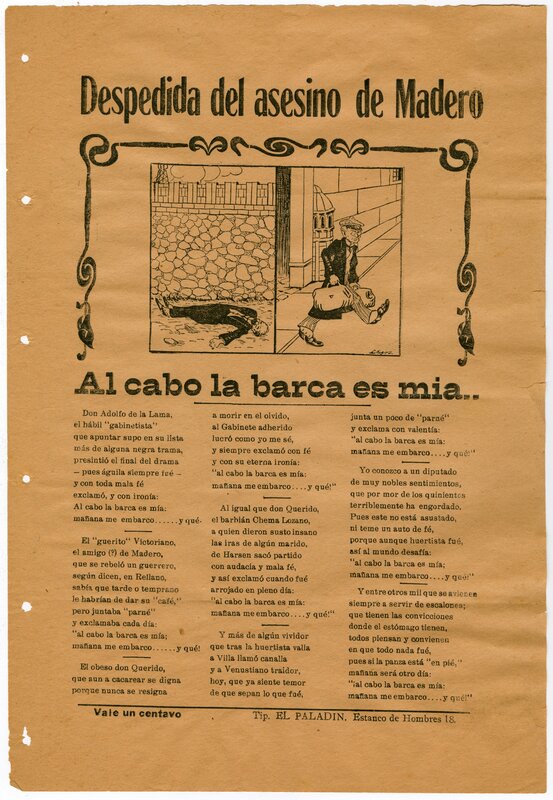 "Despedida del asesino de Madero, al cabo la barca es mía..."