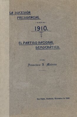 "La sucesión presidencial en 1910", portada