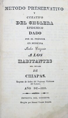 "Método preservativo y curativo del cólera epidémico," pagina del titulo